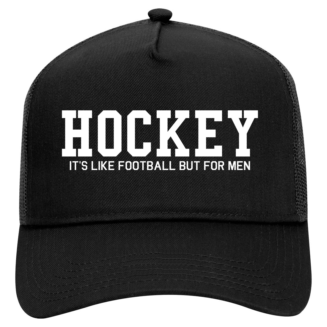 Hockey Its Like Football But For Men Funny Mens Mesh Trucker Hat Black
