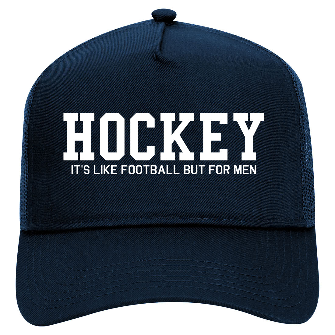 Hockey Its Like Football But For Men Funny Mens Mesh Trucker Hat Navy Blue