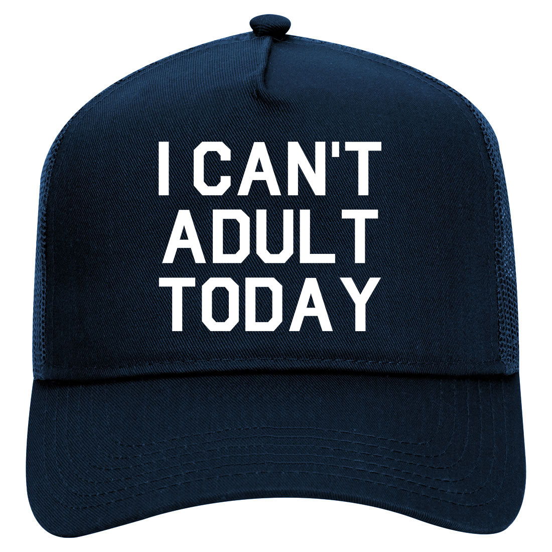 I Cant Adult Today Mens Mesh Trucker Hat Navy Blue