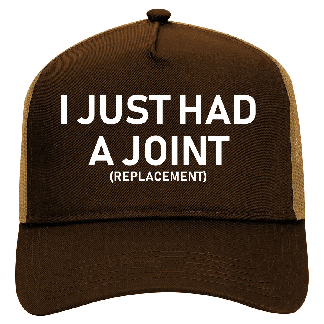 I Just Had A Joint Funny Hip Shoulder Knee Surgery Mens Mesh Trucker Hat Brown
