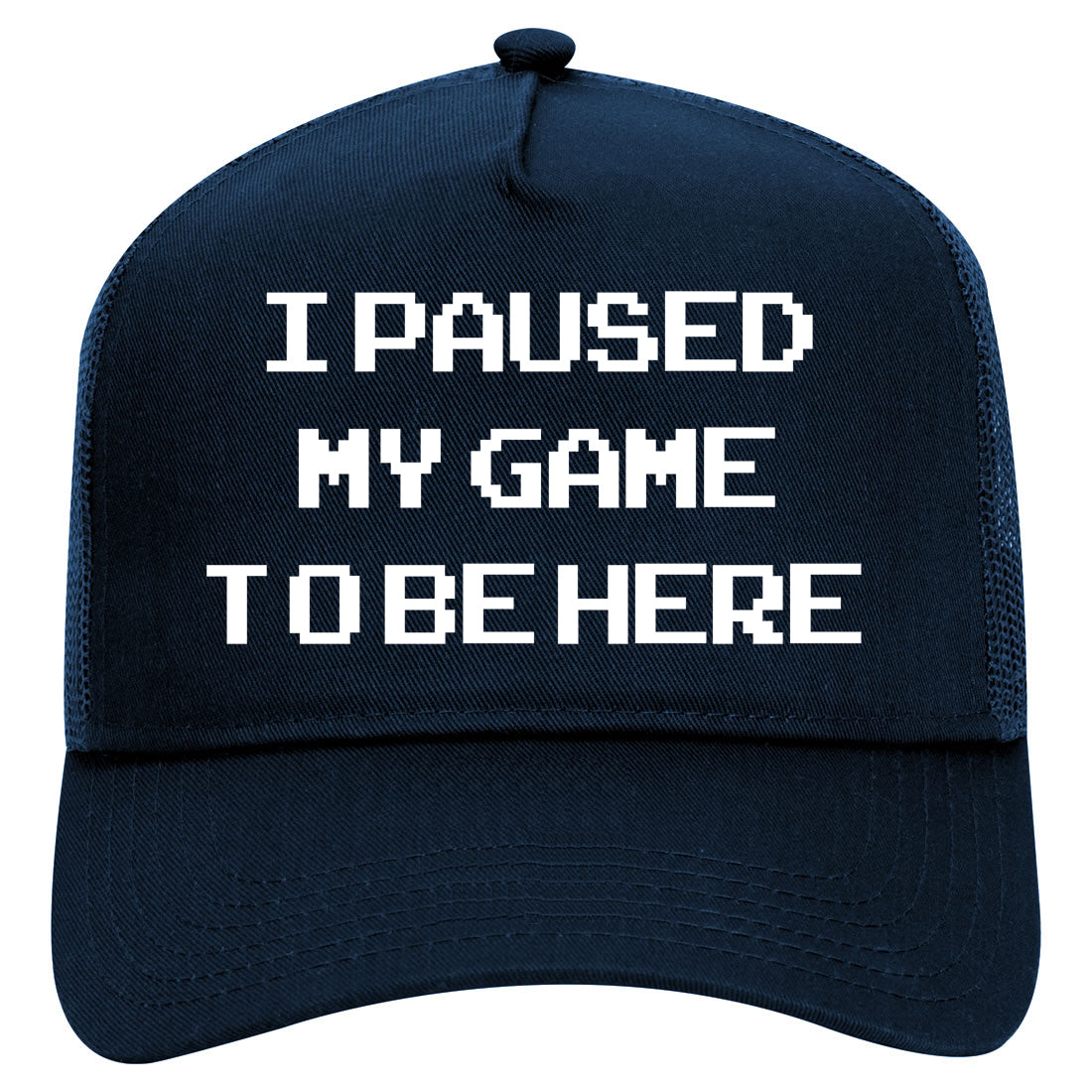 I Paused My Game To Be Here Gamer Mens Mesh Trucker Hat Navy Blue