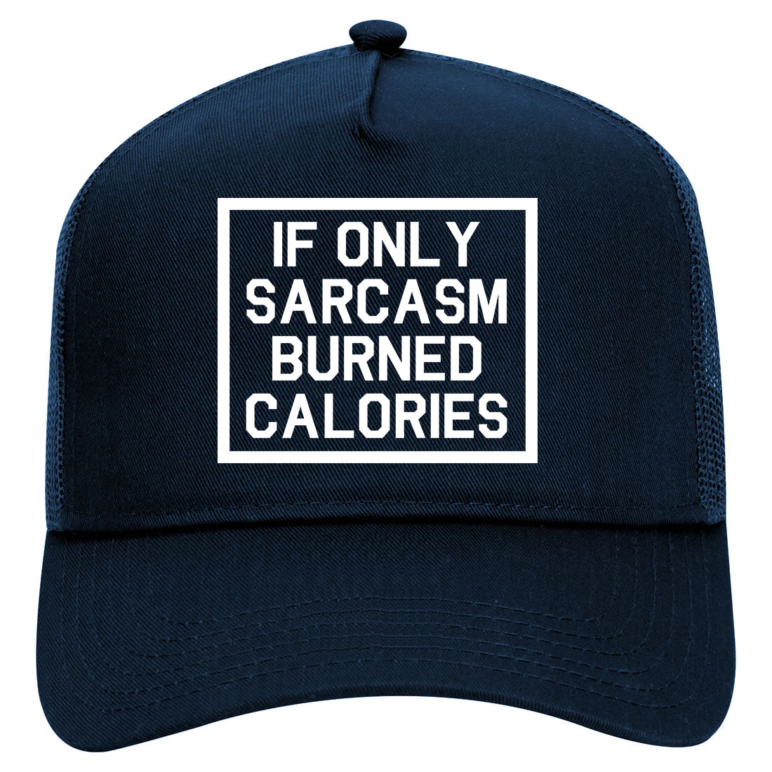 If Only Sarcasm Burned Calories Funny Workout Mens Mesh Trucker Hat Navy Blue