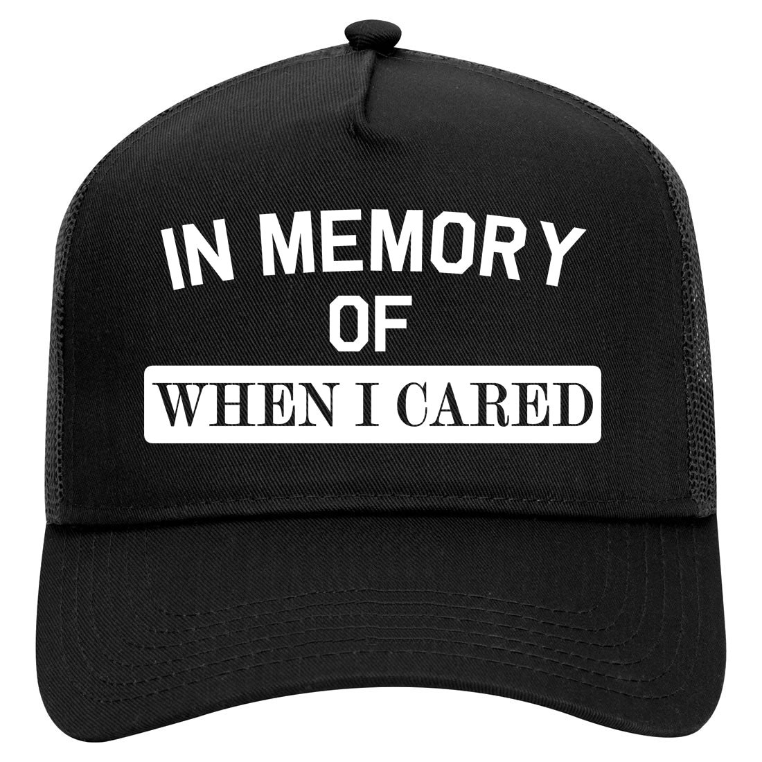 In Memory Of When I Cared Mens Mesh Trucker Hat Black