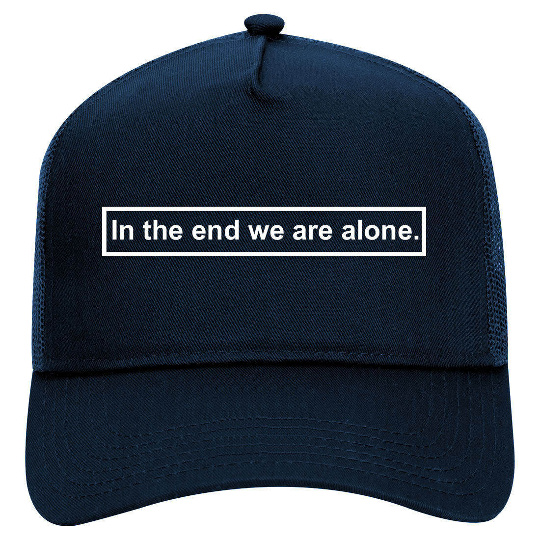 In The End We Are All Alone Box Mens Mesh Trucker Hat Navy Blue