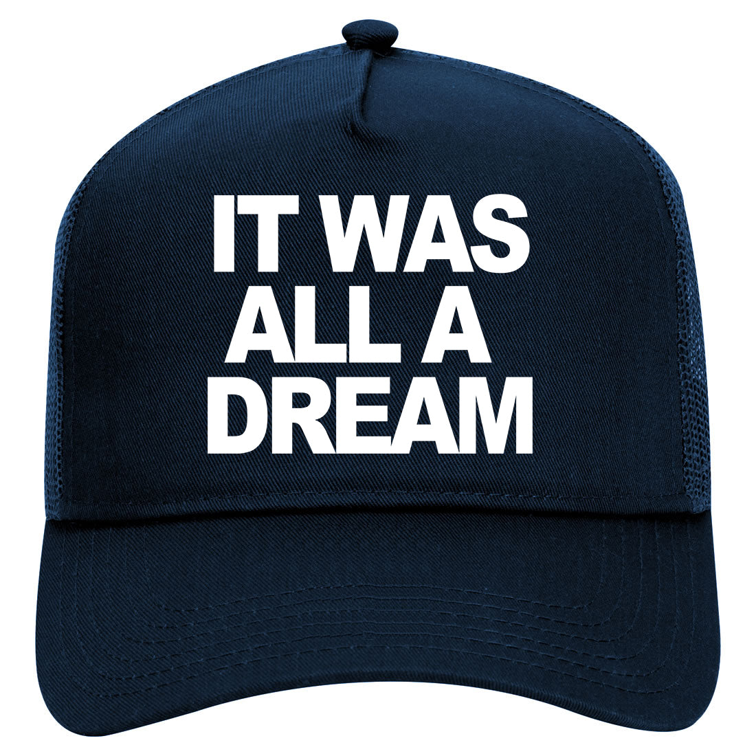 It Was All A Dream Mens Mesh Trucker Hat Navy Blue