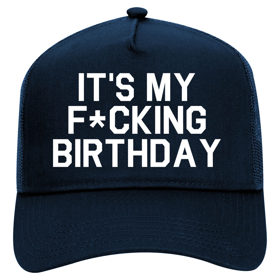Its My Fcking Birthday Mens Mesh Trucker Hat Navy Blue