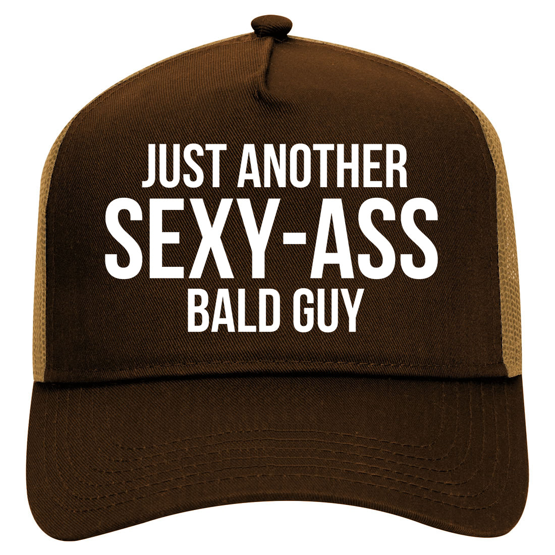 Just Another Sexy Bald Guy Funny Dad Mens Mesh Trucker Hat Brown