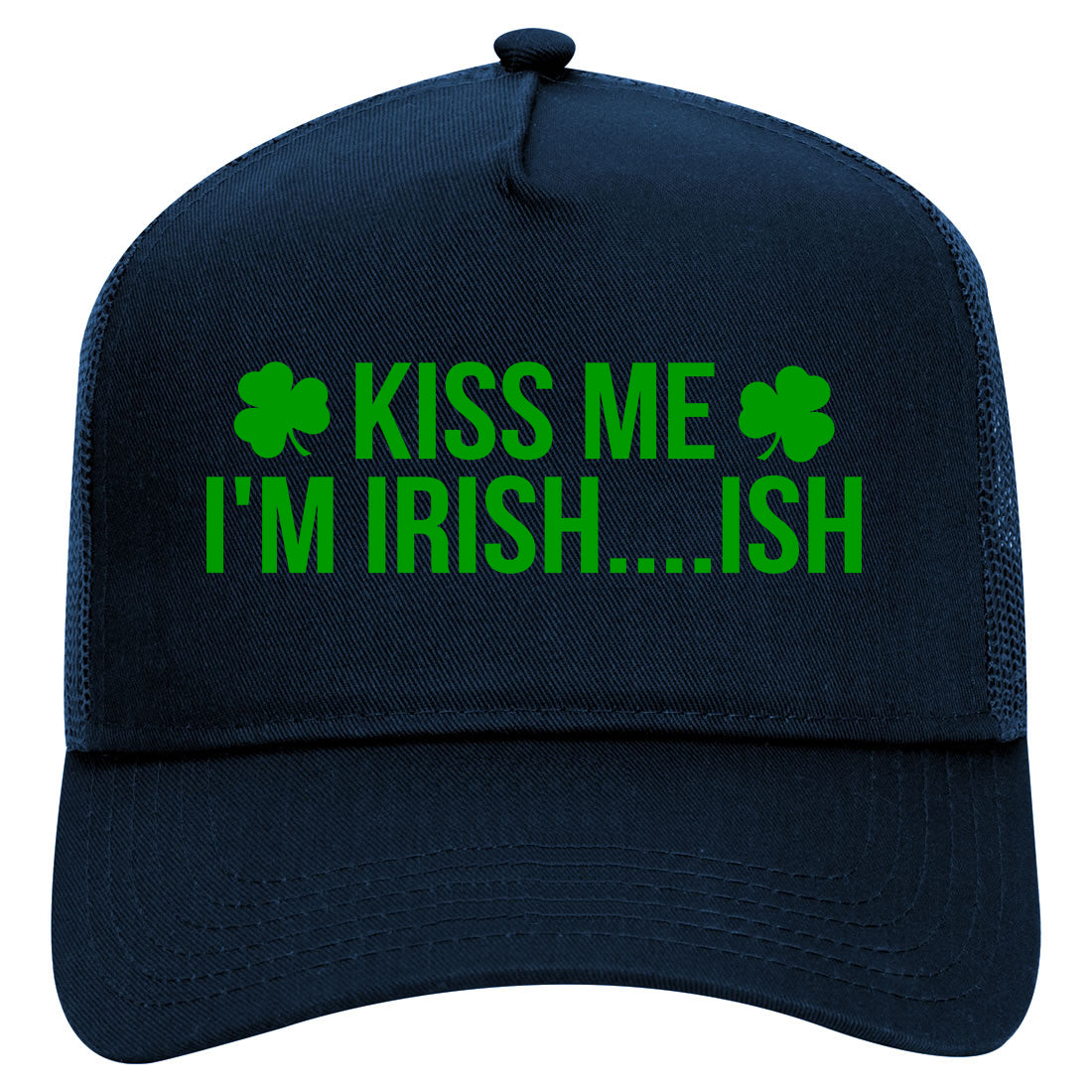 Kiss Me Im Irish Ish Funny St Patricks Day Mens Mesh Trucker Hat Navy Blue