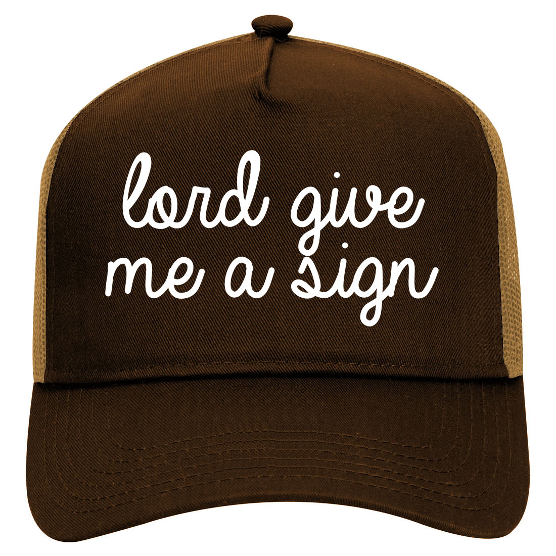 Lord Give Me A Sign Religious Mens Mesh Trucker Hat Brown