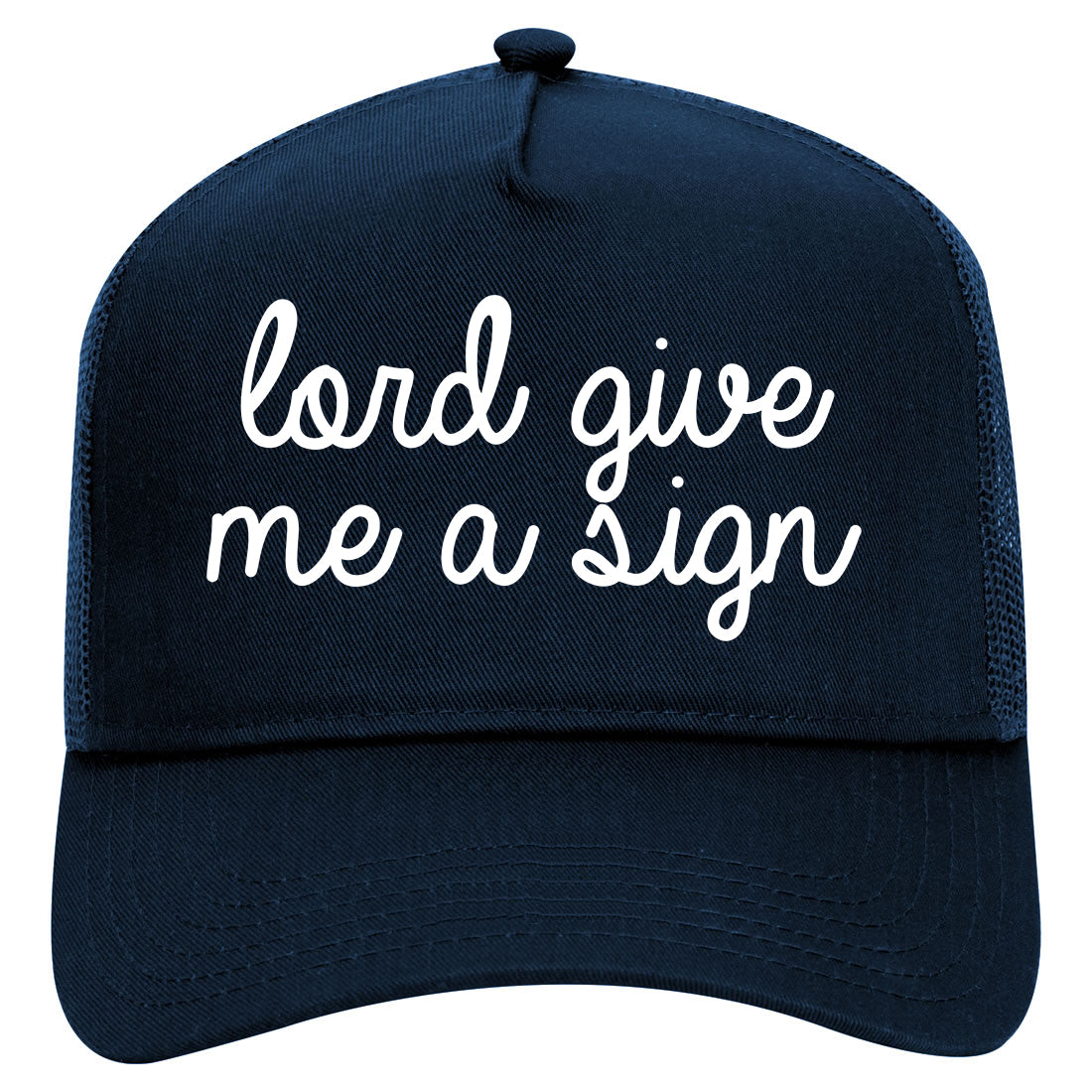 Lord Give Me A Sign Religious Mens Mesh Trucker Hat Navy Blue