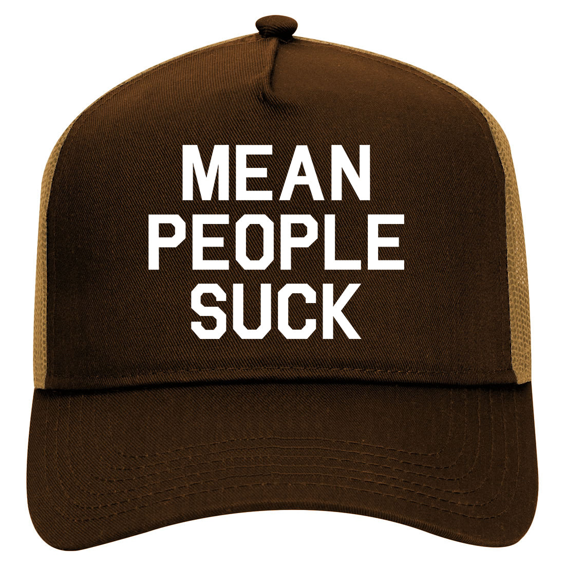 Mean People Suck Mens Mesh Trucker Hat Brown
