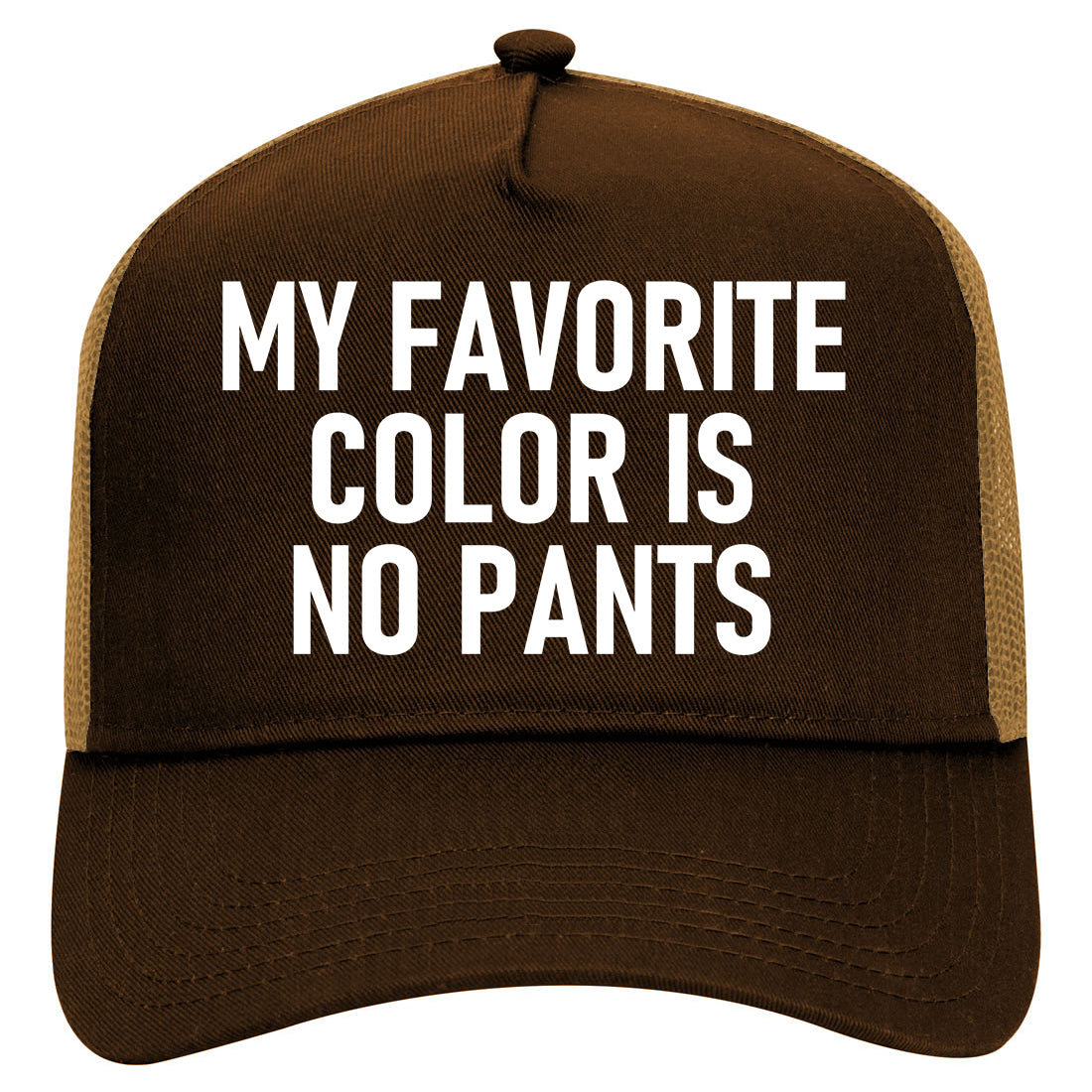 My Favorite Color Is No Pants Mens Mesh Trucker Hat Brown