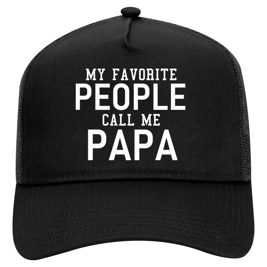 My Favorite People Call Me Papa Father Dad Mens Mesh Trucker Hat Black