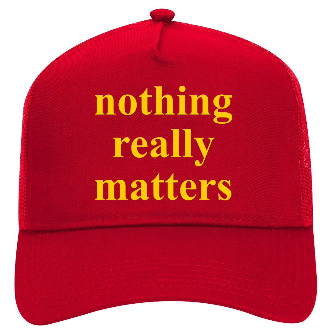 Nothing Really Matters Mens Mesh Trucker Hat Red