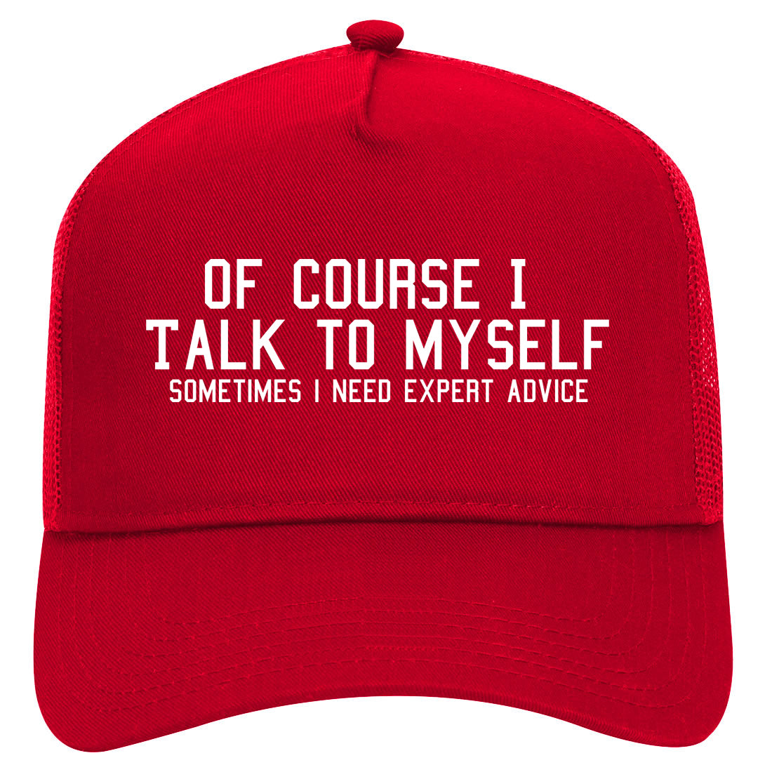 Of Course I Talk To Myself Funny Sarcasm Mens Mesh Trucker Hat Red