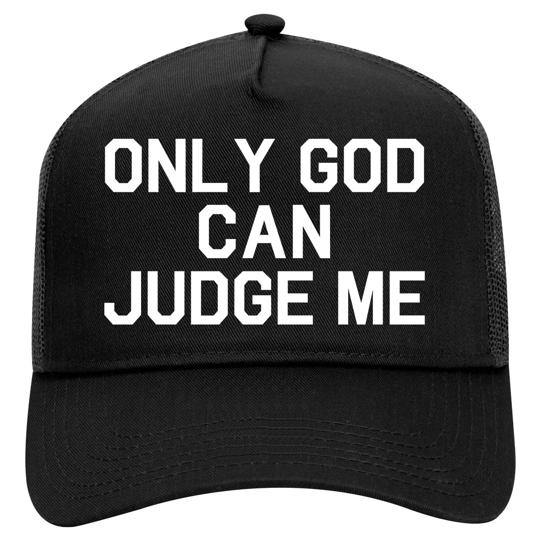 Only God Can Judge Me Mens Mesh Trucker Hat Black