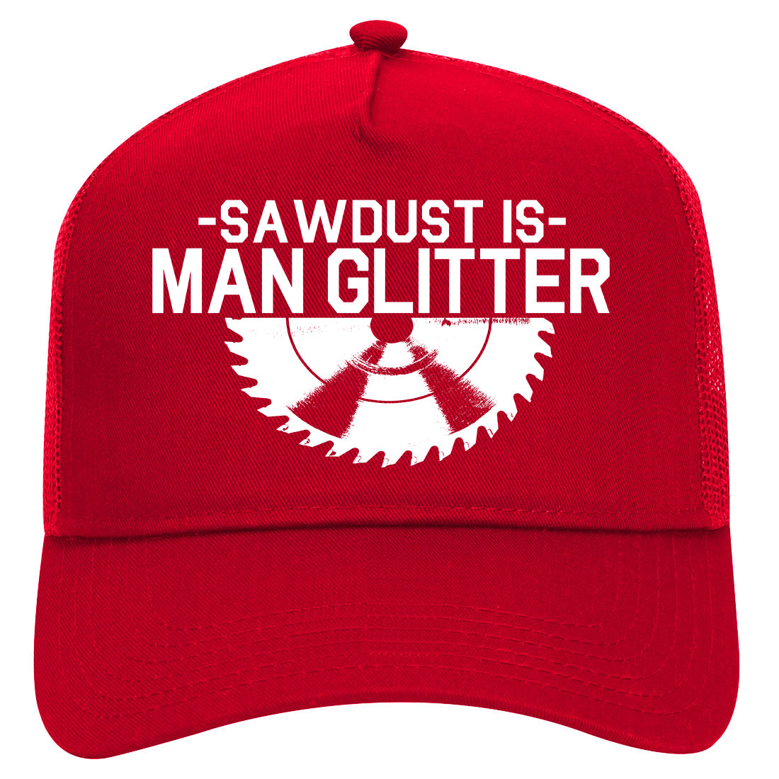 Sawdust Is Man Glitter WoodWorking Mens Mesh Trucker Hat Red