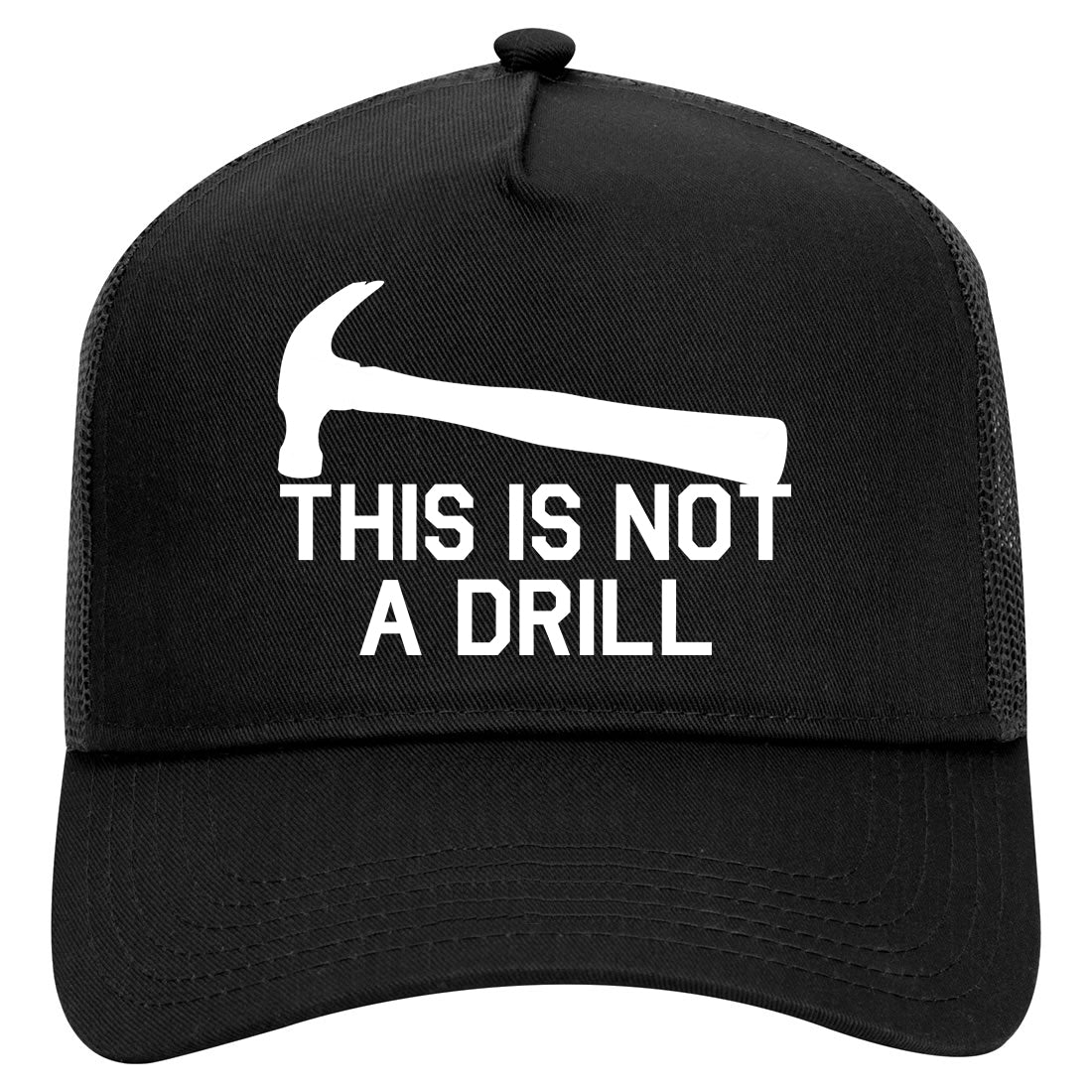 This Is Not A Drill Funny Construction Worker Mens Mesh Trucker Hat Black