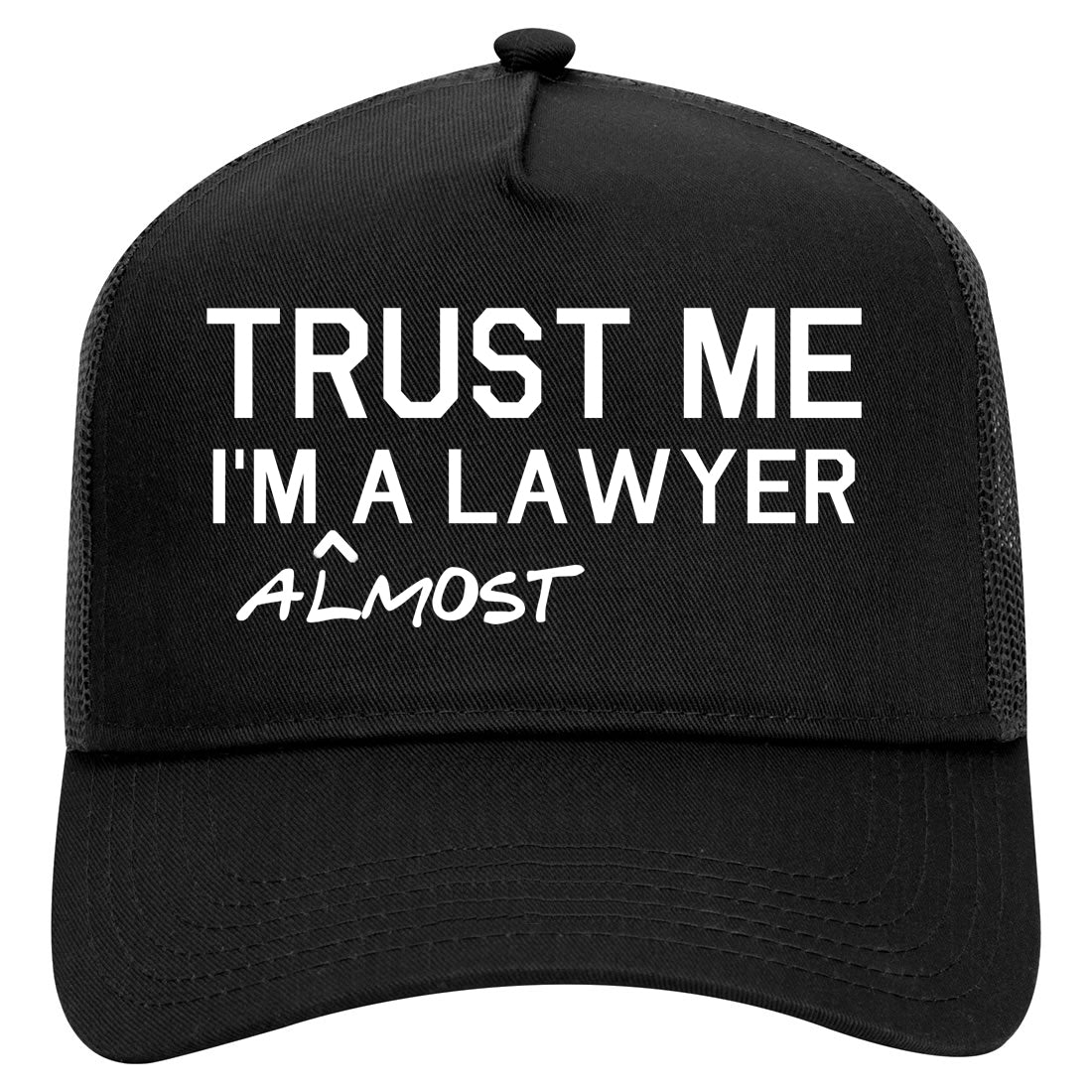 Trust Me Im Almost A Lawyer Law Student Mens Mesh Trucker Hat Black