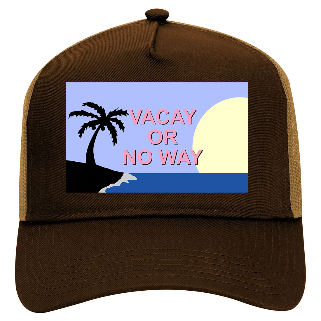 Vacay Or No Way Mens Mesh Trucker Hat Brown