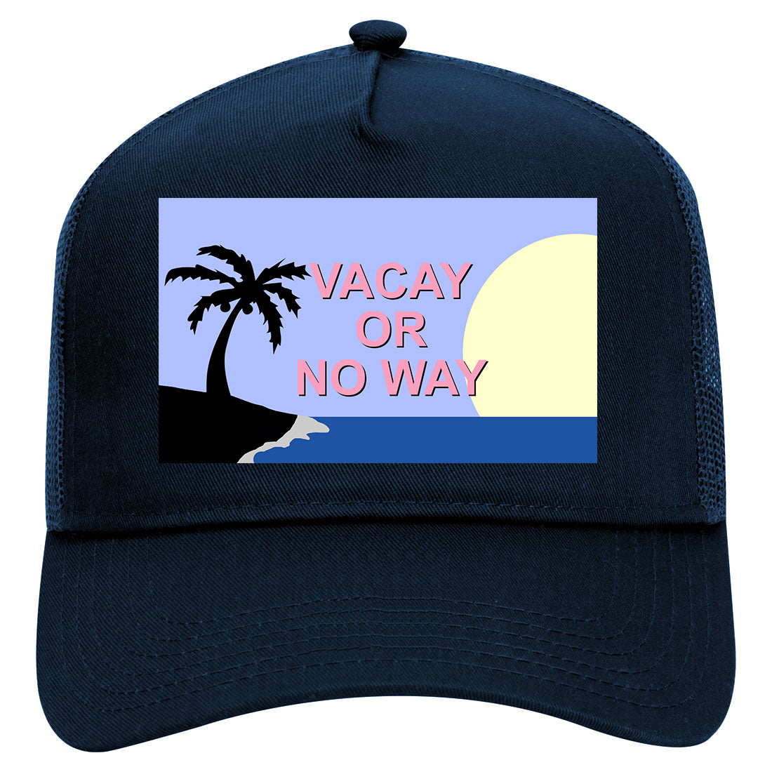 Vacay Or No Way Mens Mesh Trucker Hat Navy Blue