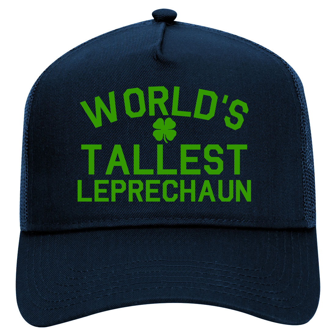 Worlds Tallest Leprechaun Funny St Patricks Day Mens Mesh Trucker Hat Navy Blue