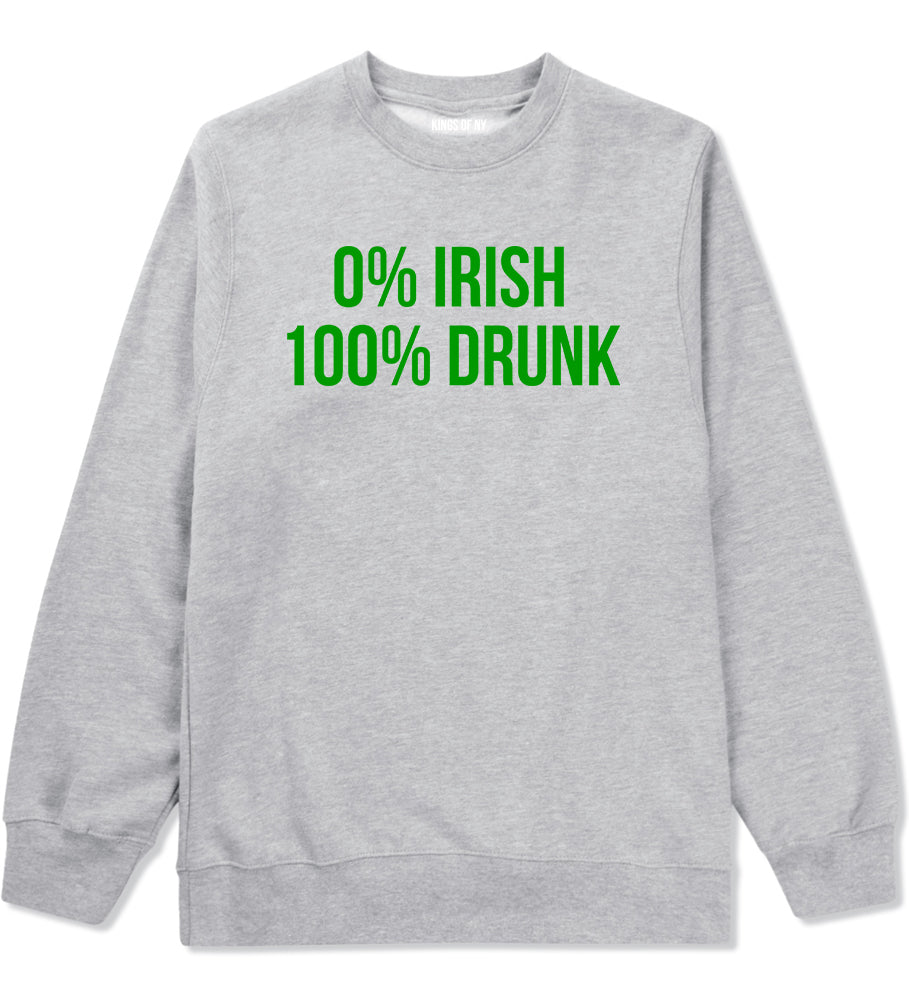 0 Irish 100 Drunk Funny St Patricks Day Mens Crewneck Sweatshirt Grey