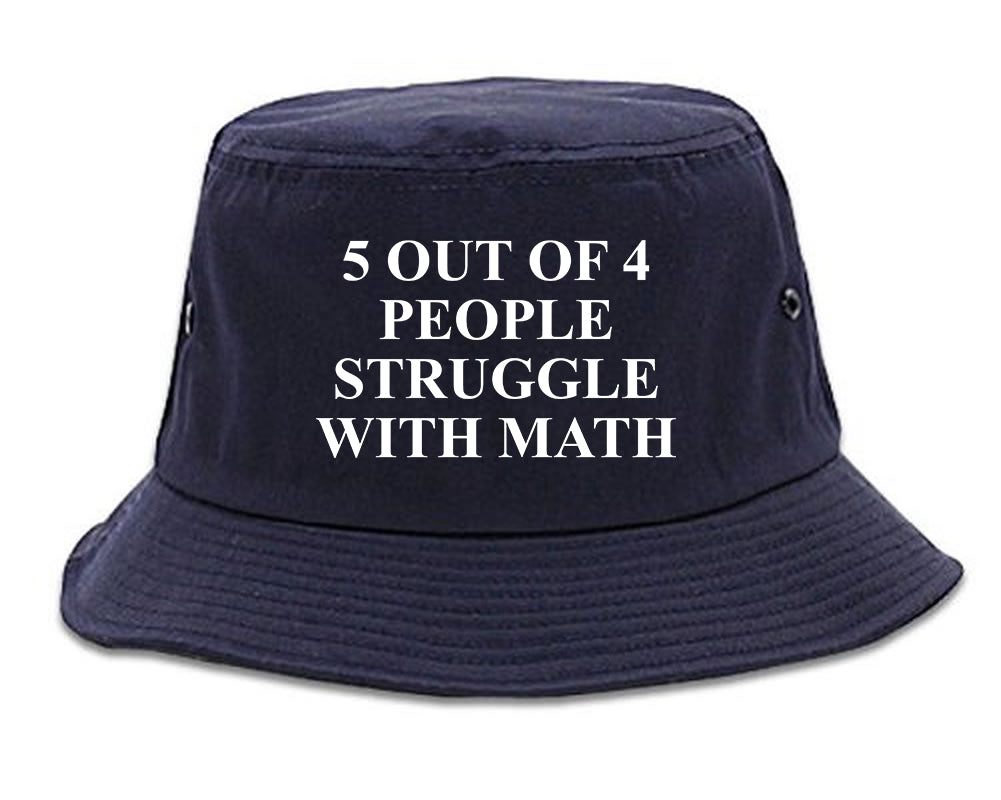 5 Of 4 People Struggle With Math Funny Teacher Mens Bucket Hat Navy Blue