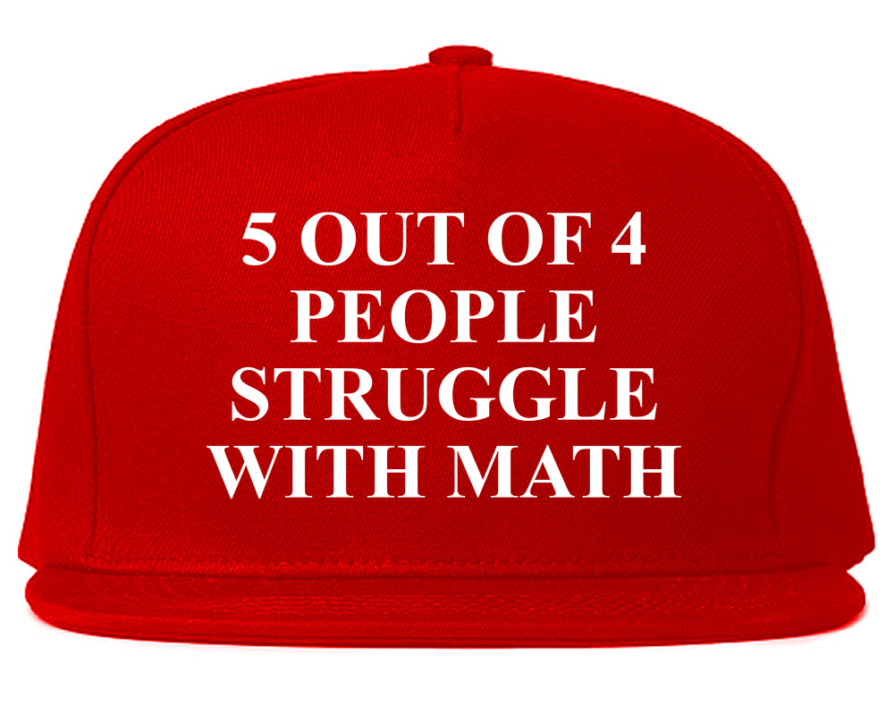 5 Of 4 People Struggle With Math Funny Teacher Mens Snapback Hat Red