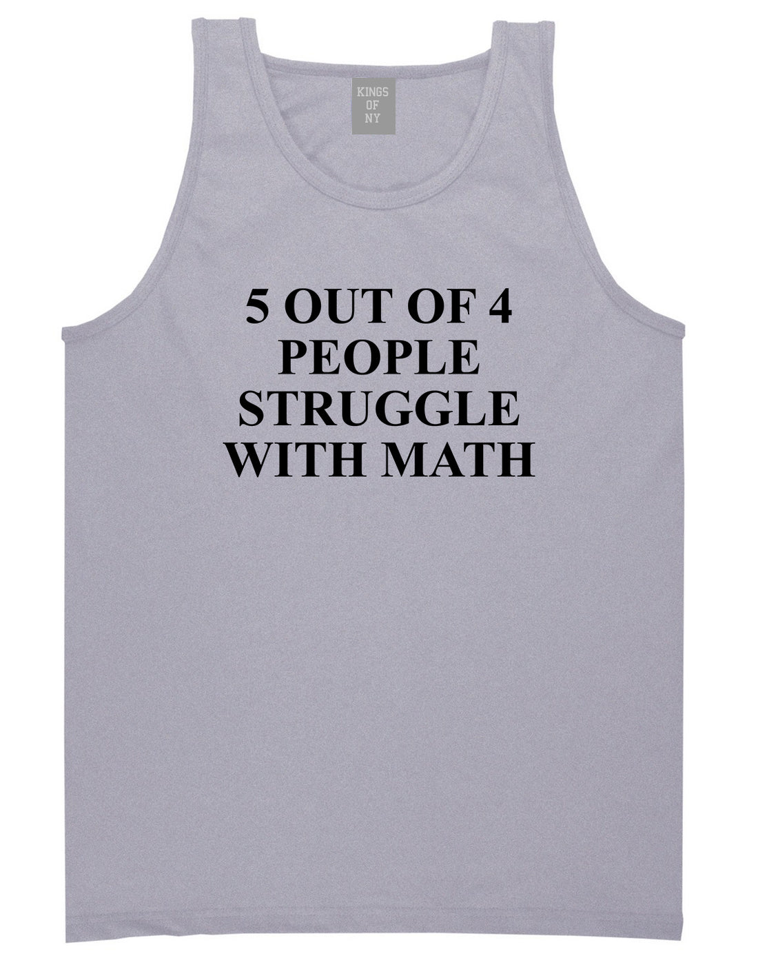 5 Of 4 People Struggle With Math Funny Teacher Mens Tank Top T-Shirt Grey