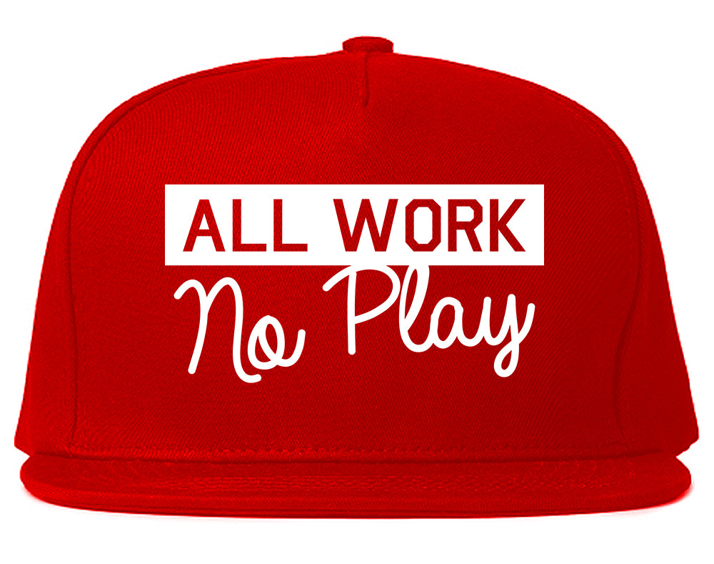 All Work No Play Mens Snapback Hat Red