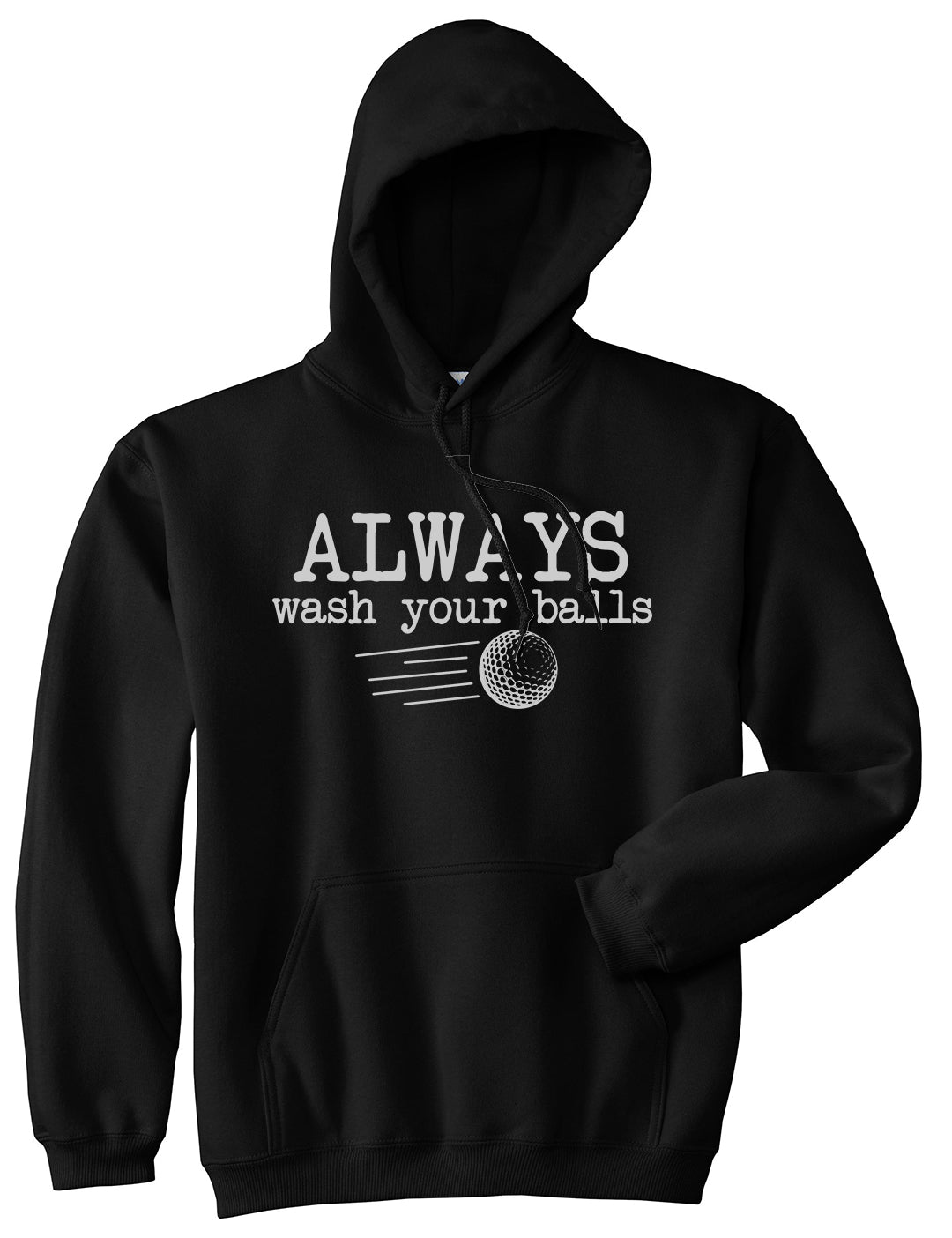 Always Wash Your Balls Funny Golf Mens Pullover Hoodie Black