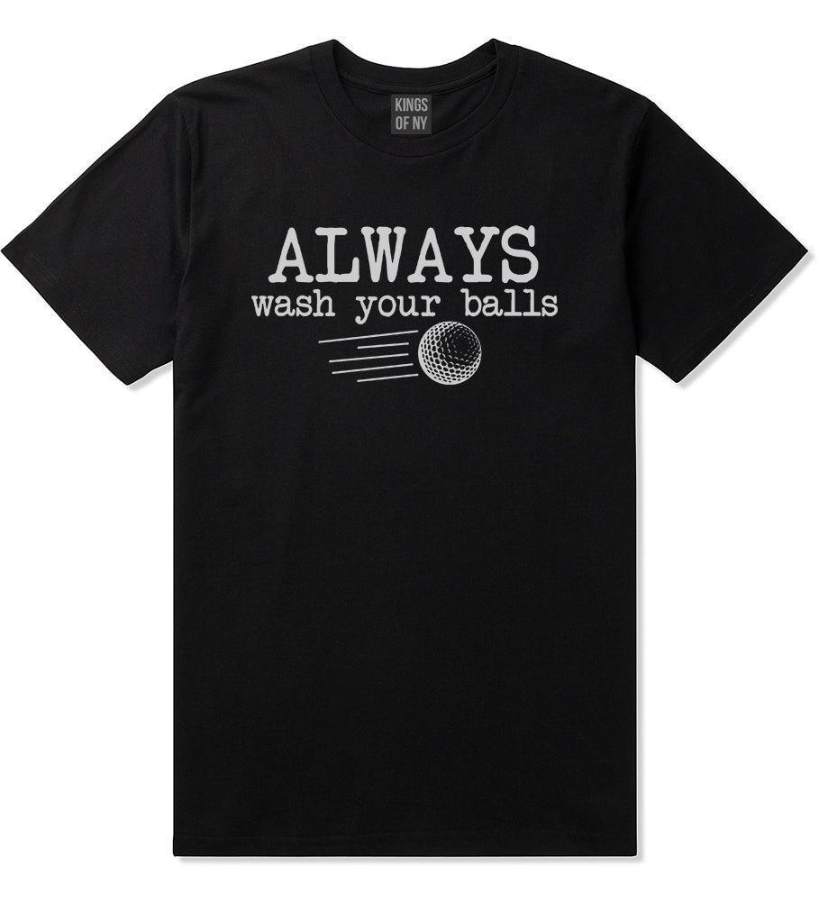 Always Wash Your Balls Funny Golf Mens T-Shirt Black