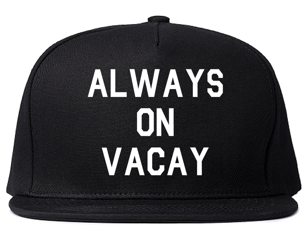 Always_On_Vacay Mens Black Snapback Hat by Kings Of NY