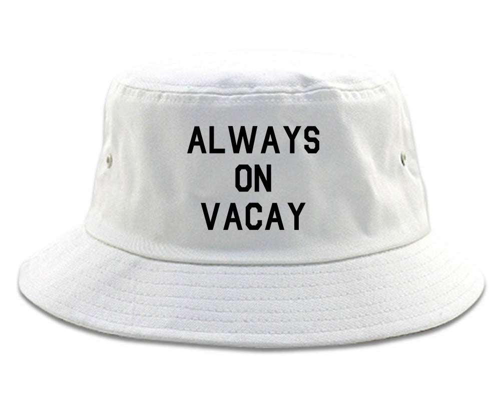 Always_On_Vacay Mens White Bucket Hat by Kings Of NY