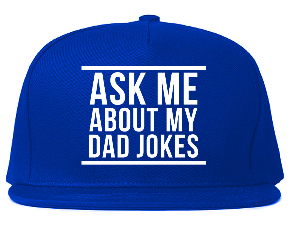 Ask Me About My Dad Jokes Mens Snapback Hat Royal Blue