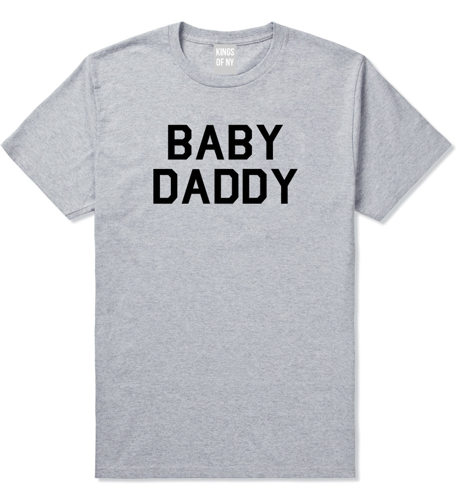 Baby Daddy Funny Fathers Day Mens T Shirt Grey