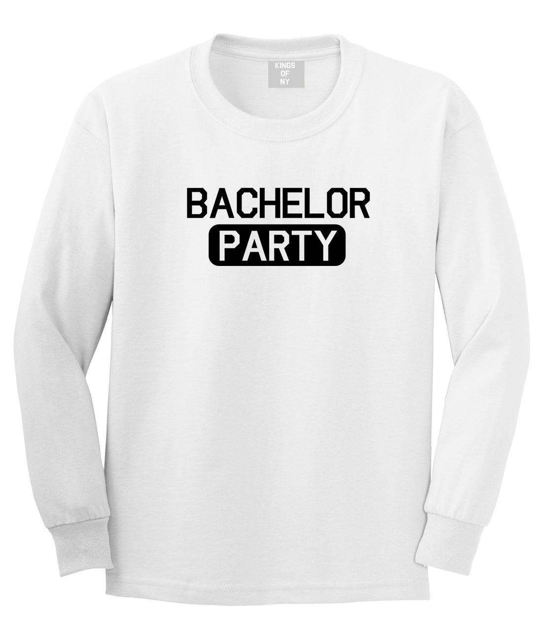 Bachelor Party White Long Sleeve T-Shirt by Kings Of NY