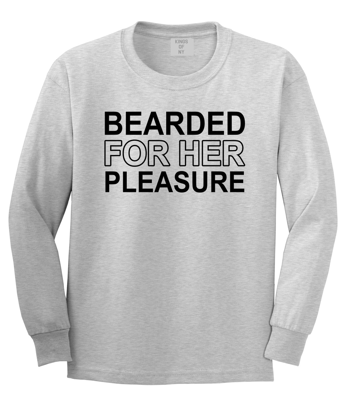 Bearded For Her Pleasure Beard Mens Long Sleeve T-Shirt Grey