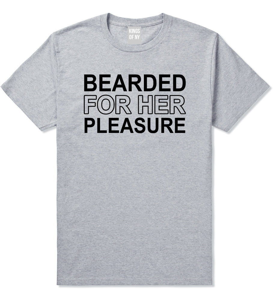 Bearded For Her Pleasure Beard Mens T-Shirt Grey