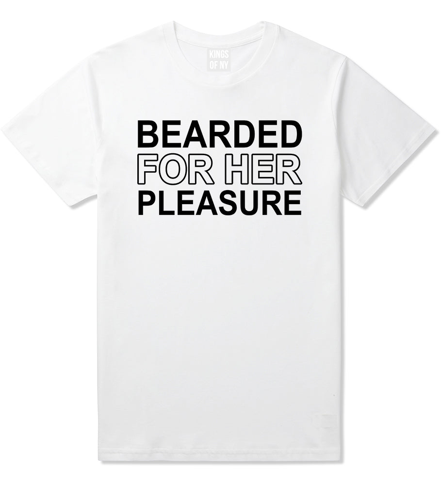 Bearded For Her Pleasure Beard Mens T-Shirt White