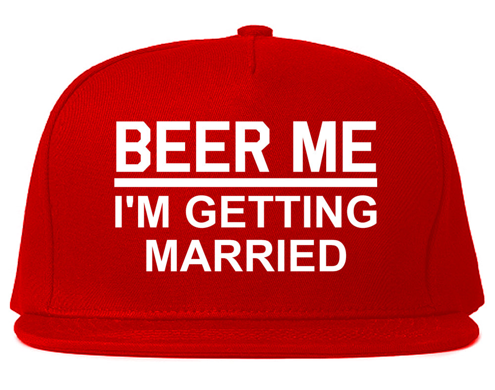 Beer Me Im Getting Married Groom Funny Bachelor Party Mens Snapback Hat Red