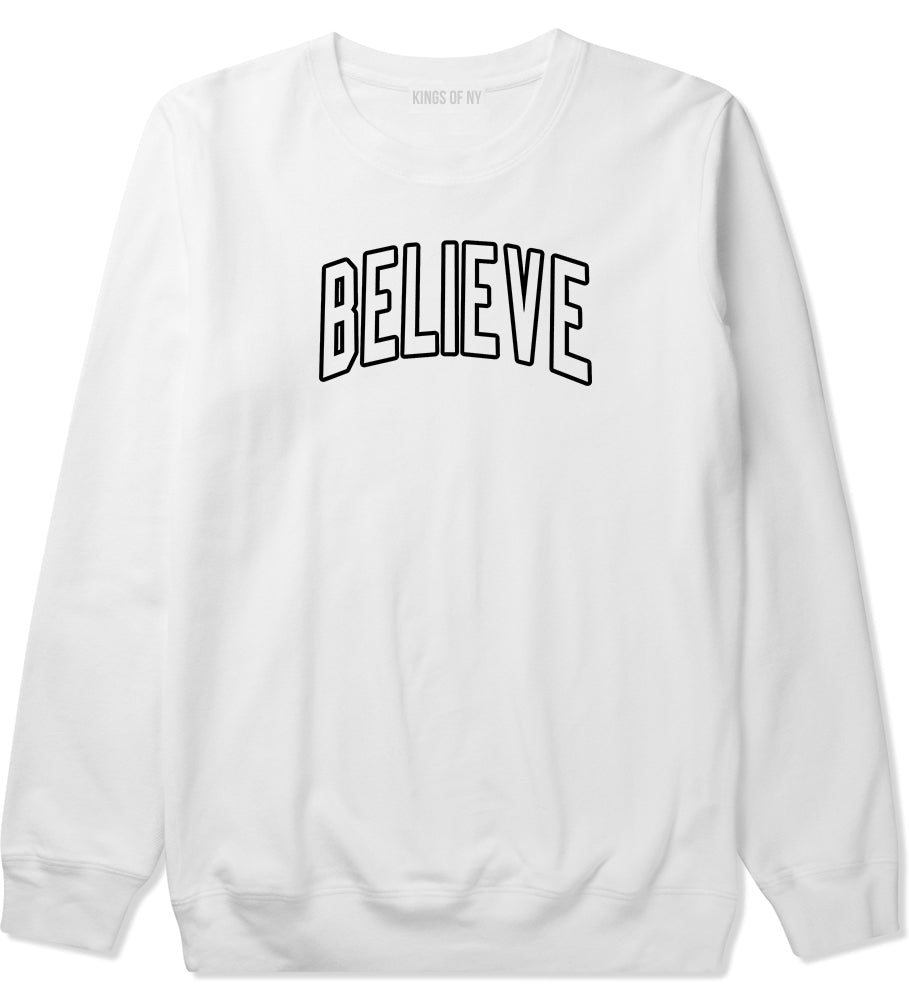 Believe Outline Mens Crewneck Sweatshirt White by Kings Of NY
