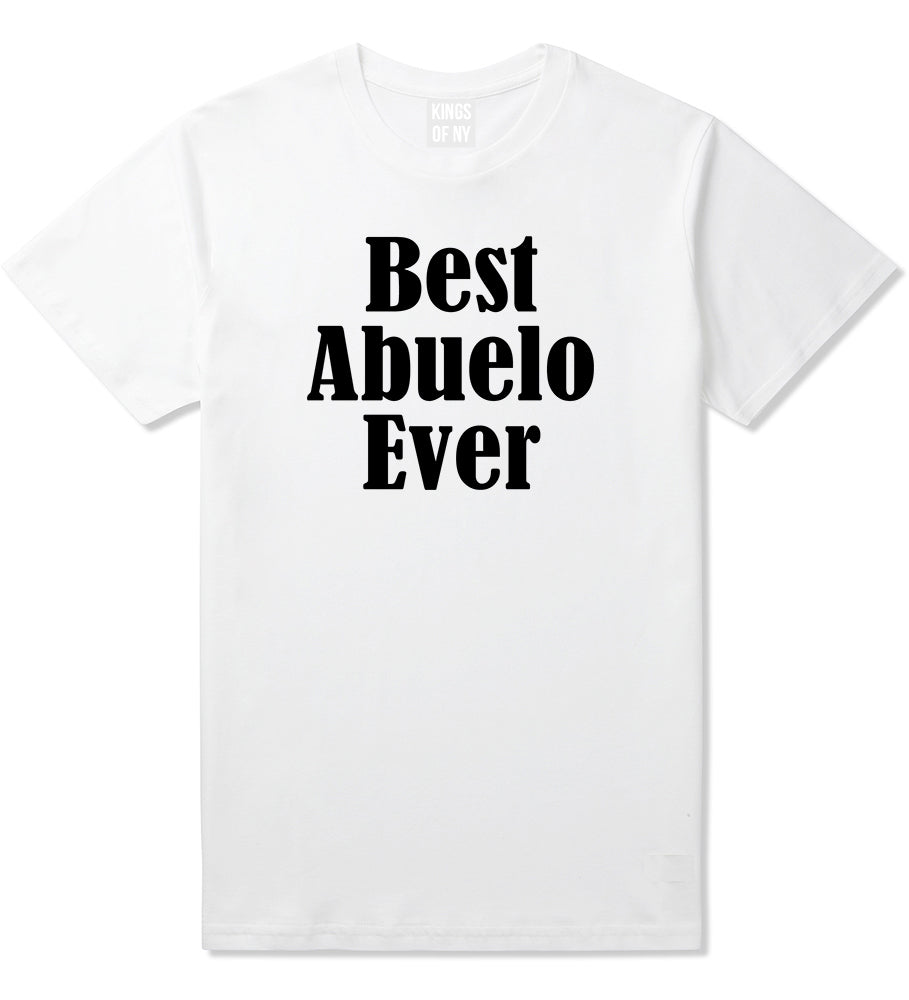 Best Abuelo Ever Grandpa Spanish Fathers Day Mens T-Shirt White by Kings Of NY