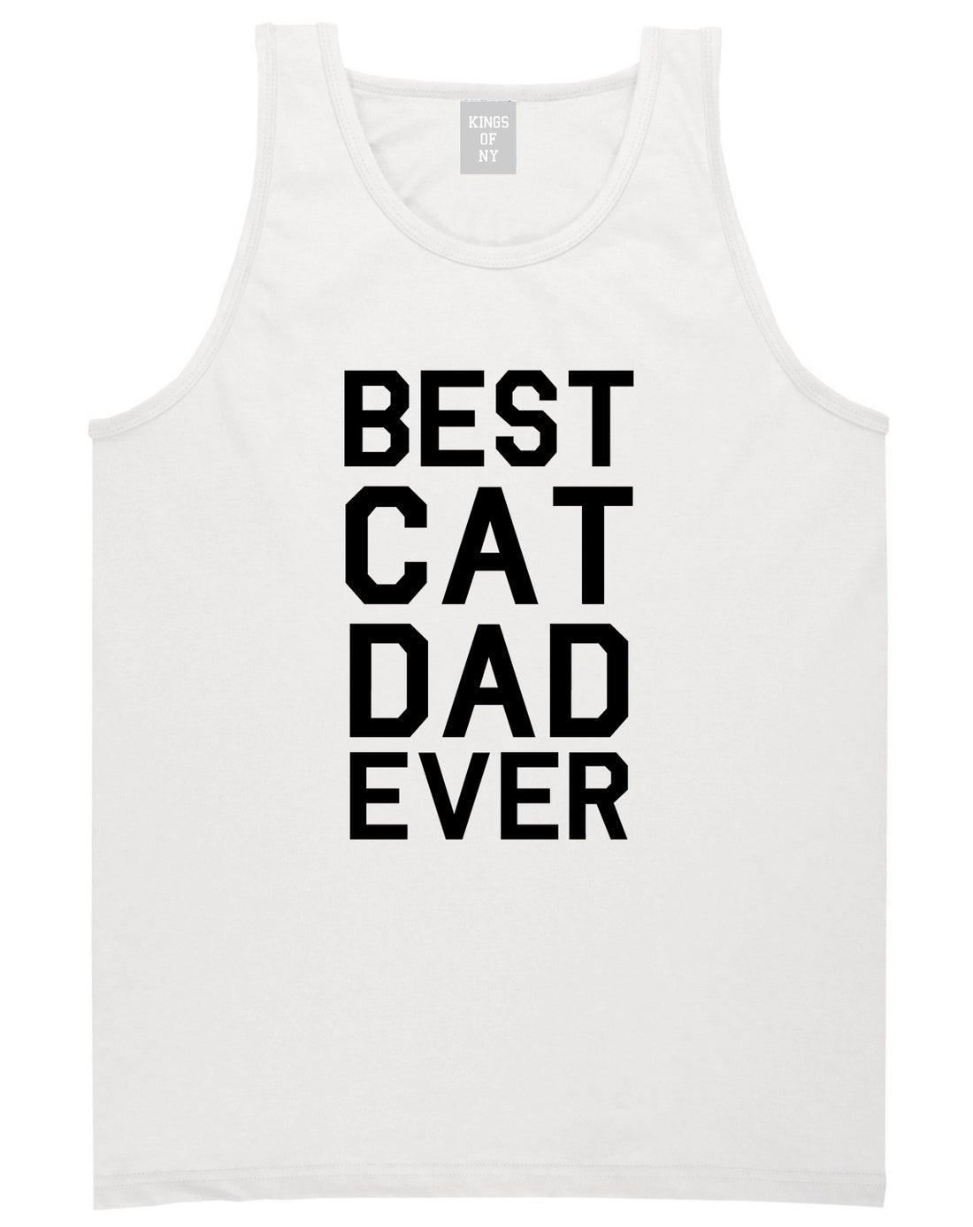 Best_Cat_Dad_Ever Mens White Tank Top Shirt by Kings Of NY