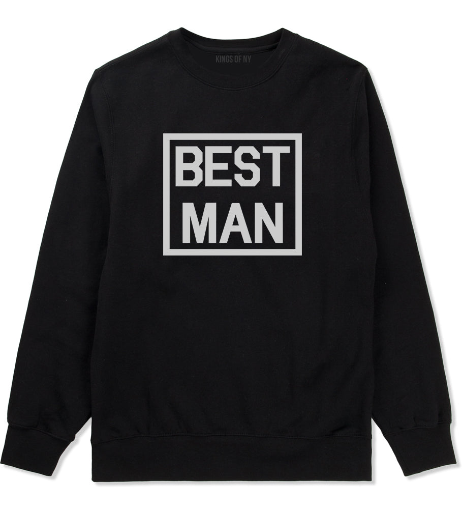 Best Man Bachelor Party Black Crewneck Sweatshirt by Kings Of NY