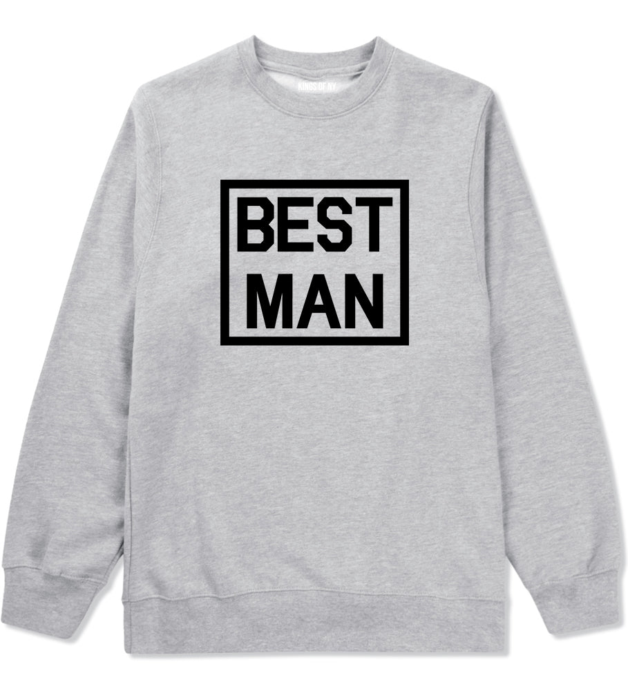 Best Man Bachelor Party Grey Crewneck Sweatshirt by Kings Of NY