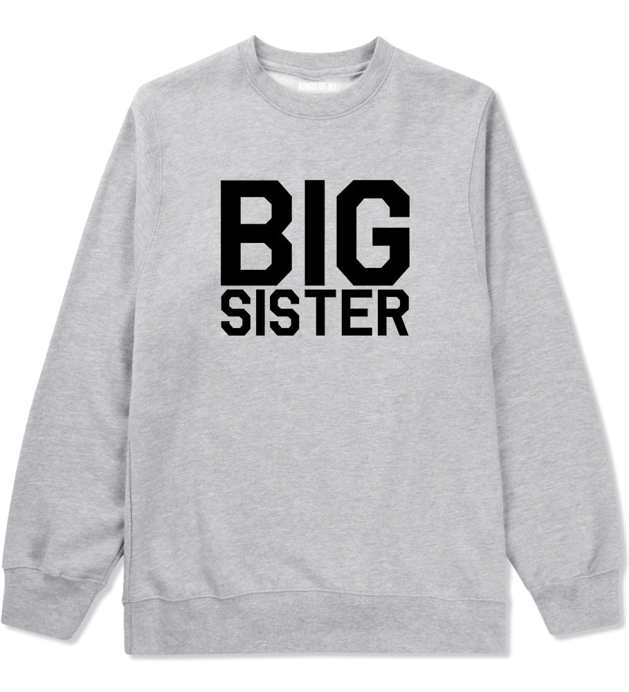 Big Sister Grey Crewneck Sweatshirt by Kings Of NY