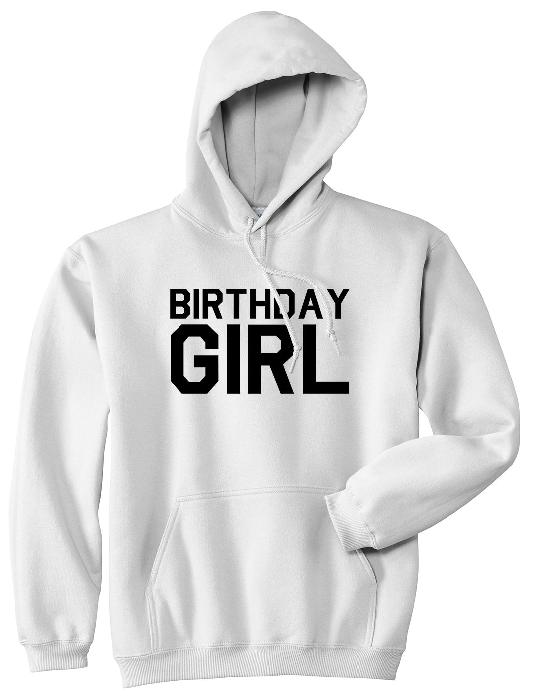 Birthday Girl White Pullover Hoodie by Kings Of NY