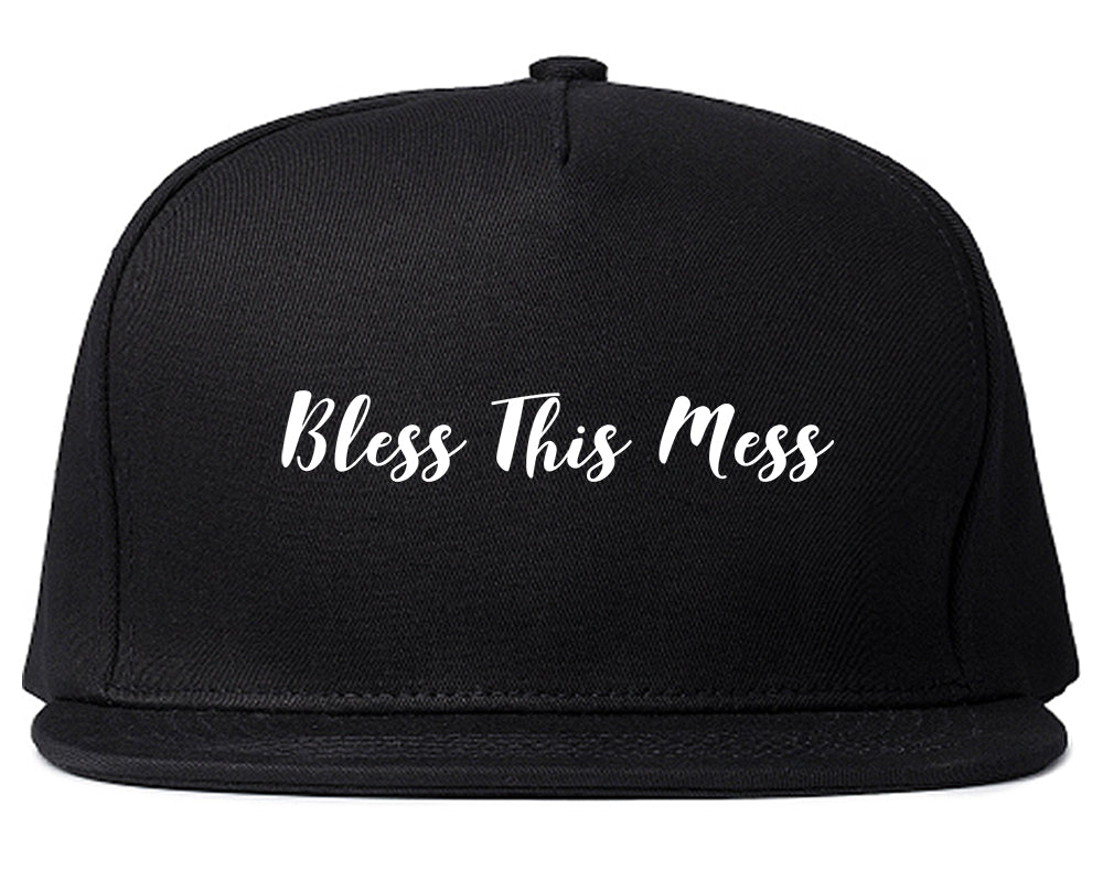 Bless This Mess Snapback Hat Black